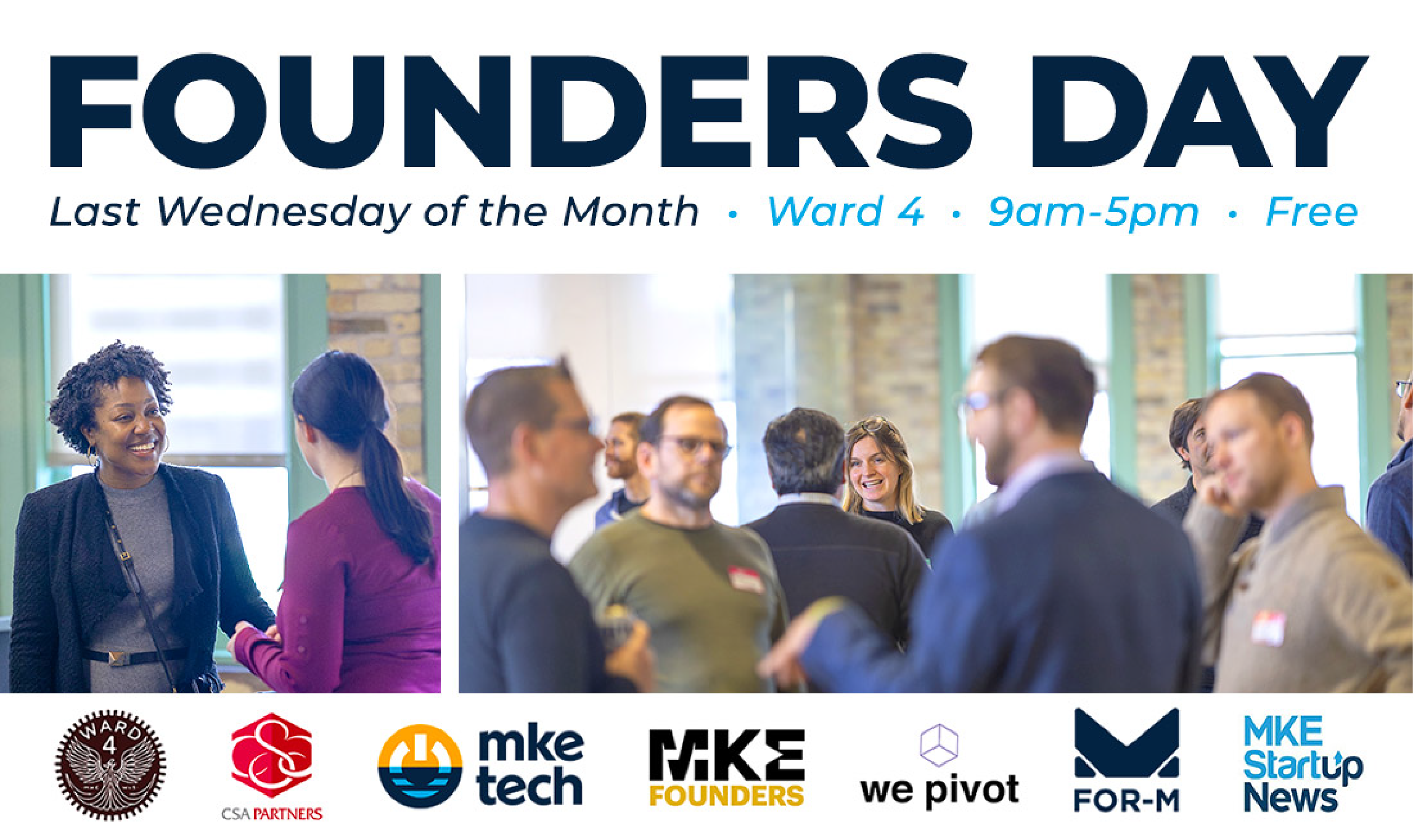 Alt text: "Flyer for Founders Day event, featuring people networking. Scheduled for the last Wednesday each month at Ward 4, from 9am to 5pm, free entry. Logos of sponsors like MKE Tech and FOR-M are displayed."