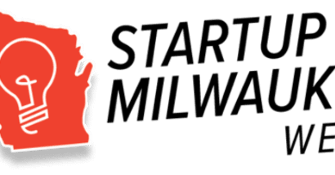 Where you’ll want to be during Startup Milwaukee Week 2019
