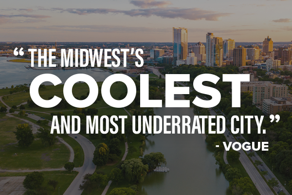 "The Midwest's Coolest & Most Underrated City"  -Vogue Magazine
